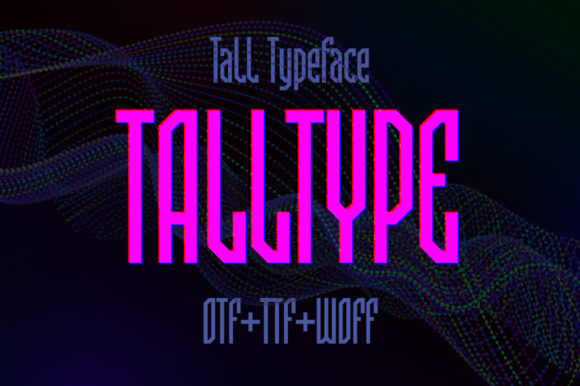 Talltype: A Modern Display Font for Bold Typography